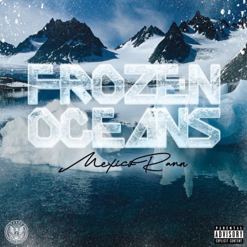 Frozen Ocean  - Mexico Rann (DJ Jay Rock, Freebandz)