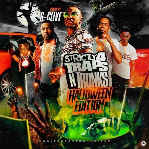 Various Artists - Strictly 4 Traps N Trunks: Halloween Edition (Hosted By S-Clive)