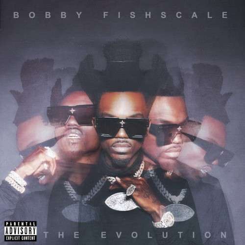 Bobby Fishscale - The Evolution