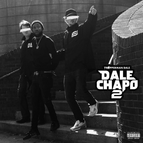 Dale Chapo 2 - Trapperman Dale ()