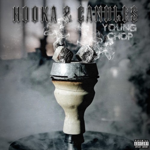 Hookah & Candles - Young Chop ()