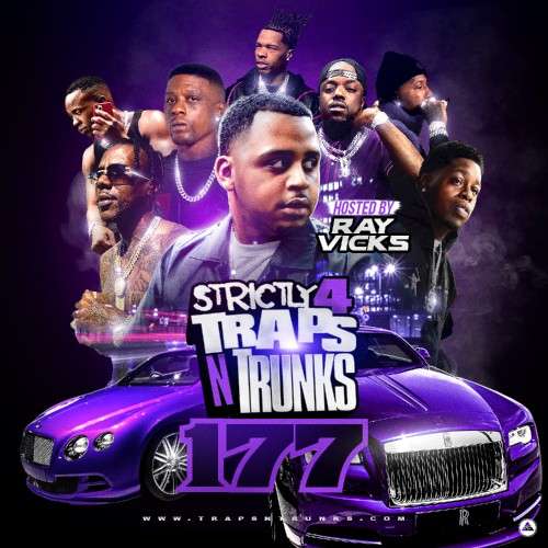Various Artists - Strictly 4 The Traps N Trunks 177 (Hosted by Ray Vicks)