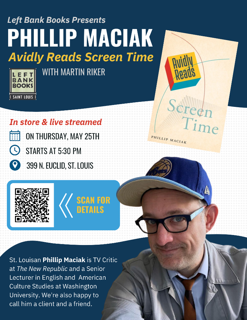 Left Bank Books Presents a discussion with Phillip Maciak, author of Avidly Reads Screen Time.