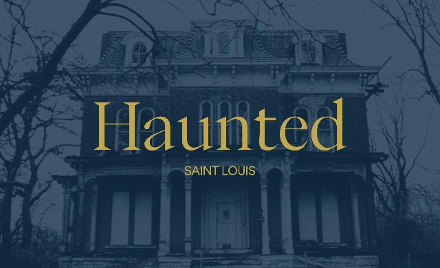 Haunted St. Louis