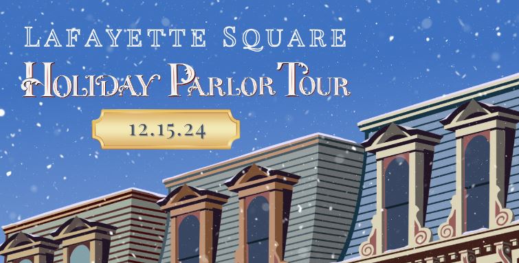 Lafayette Square Holiday Home Tour