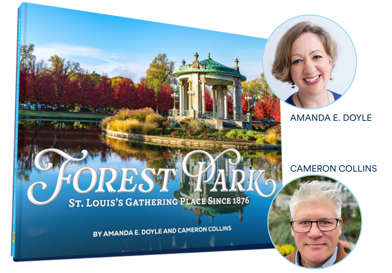 Forest Park St. Louis Gathering Place Since 1876 Book with Authors Amanda E. Doyle and Cameron Collins