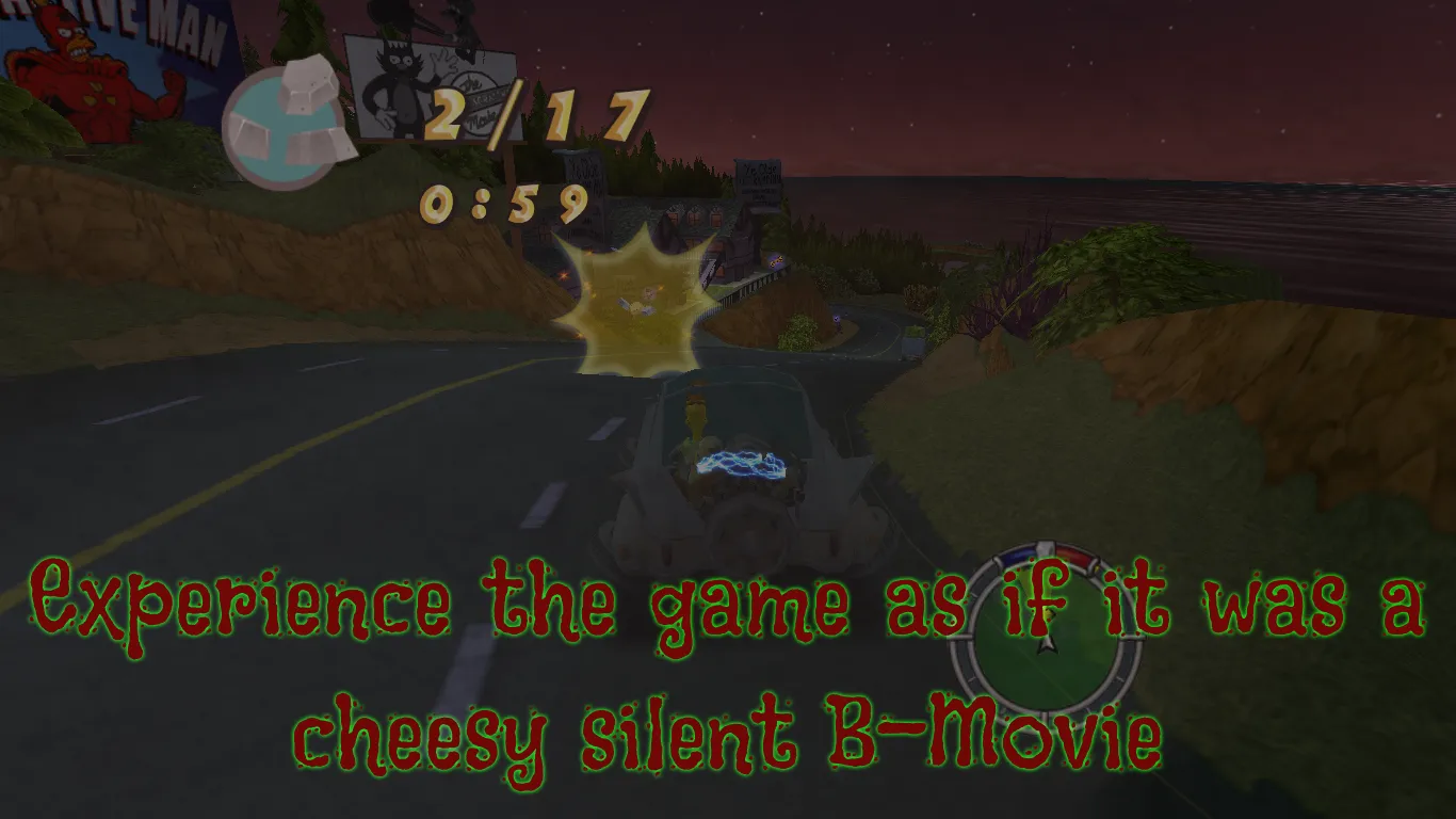 Experience the game as if it was a cheesy silent B-Movie