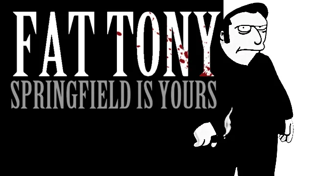 Banner image for Fat Tony Springfield is Yours