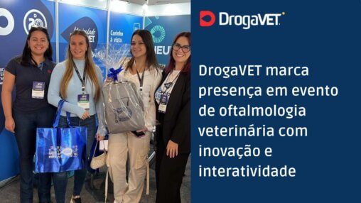 DrogaVET marca presença em evento de oftalmologia veterinária com inovação e interatividade