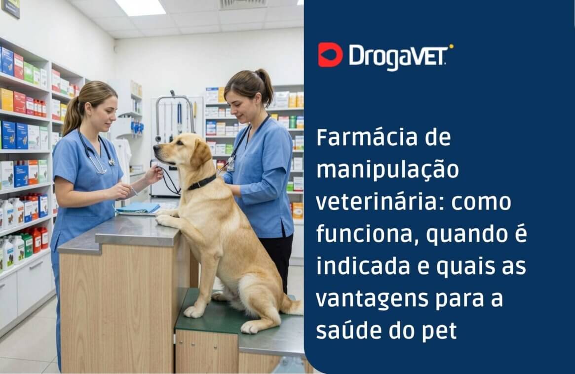 Farmácia de manipulação veterinária como funciona, quando é indicada e quais as vantagens para a saúde do pet