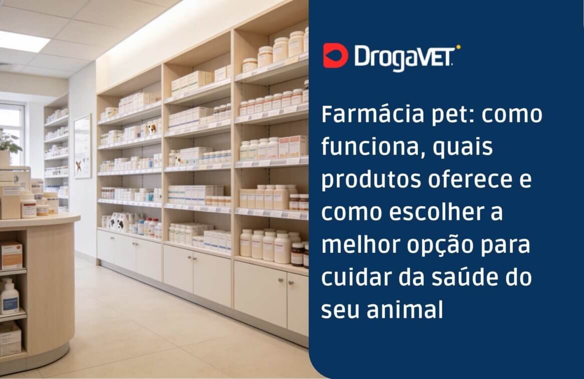 Farmácia pet como funciona, quais produtos oferece e como escolher a melhor opção para cuidar da saúde do seu animal
