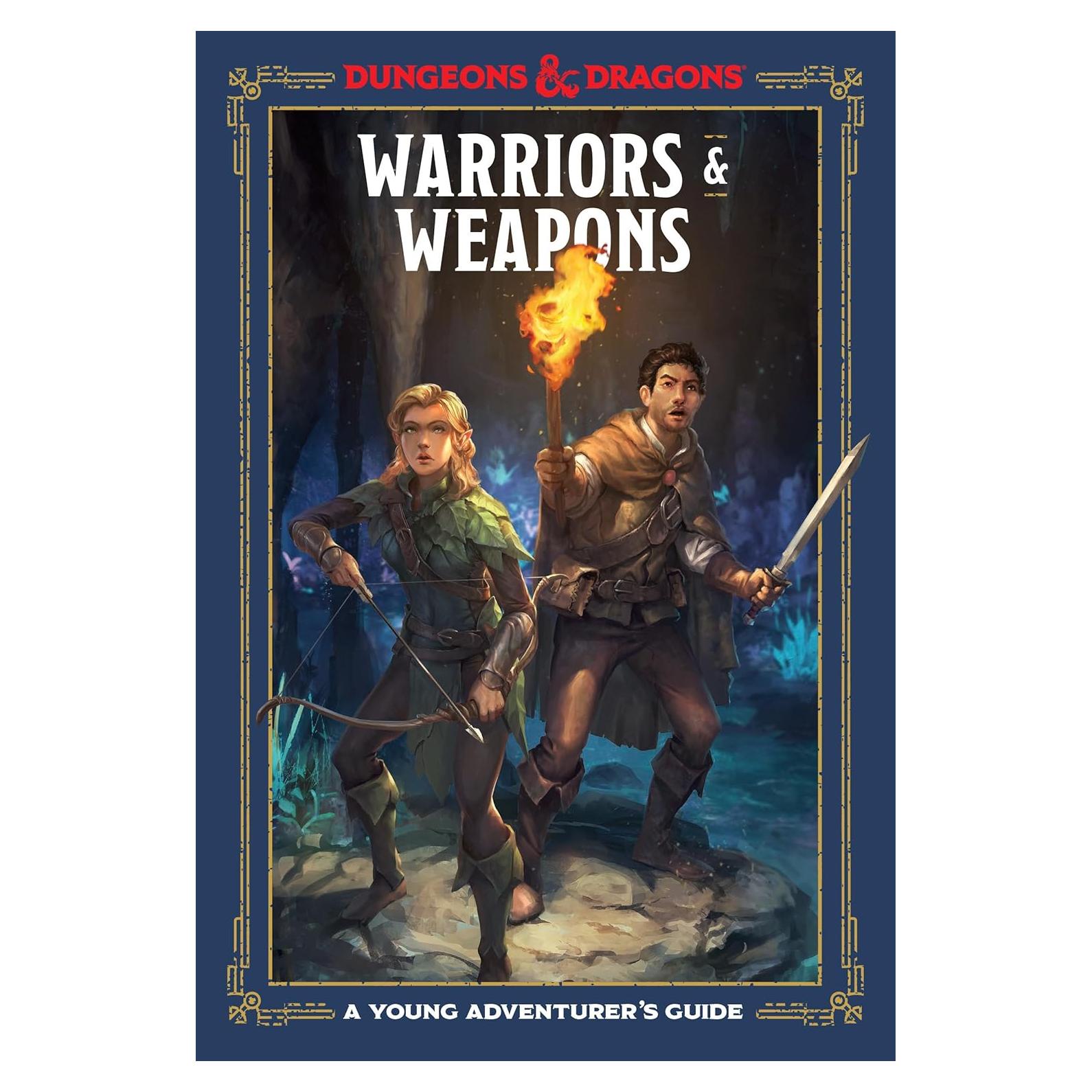Warriors & Weapons (Dungeons & Dragons): A Young Adventurer's Guide (Dungeons & Dragons Young Adventurer's Guides)