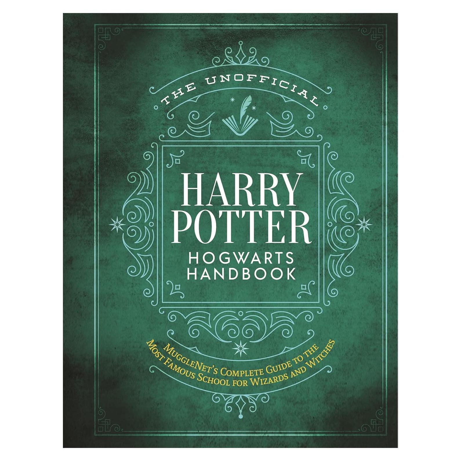 The Unofficial Harry Potter Hogwarts Handbook: MuggleNet's complete guide to the most famous school for wizards and witches (The Unofficial Harry Potter Reference Library)