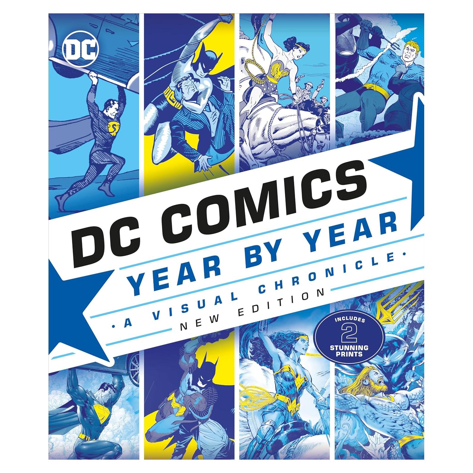 DC Comics Year By Year, New Edition: A Visual Chronicle
