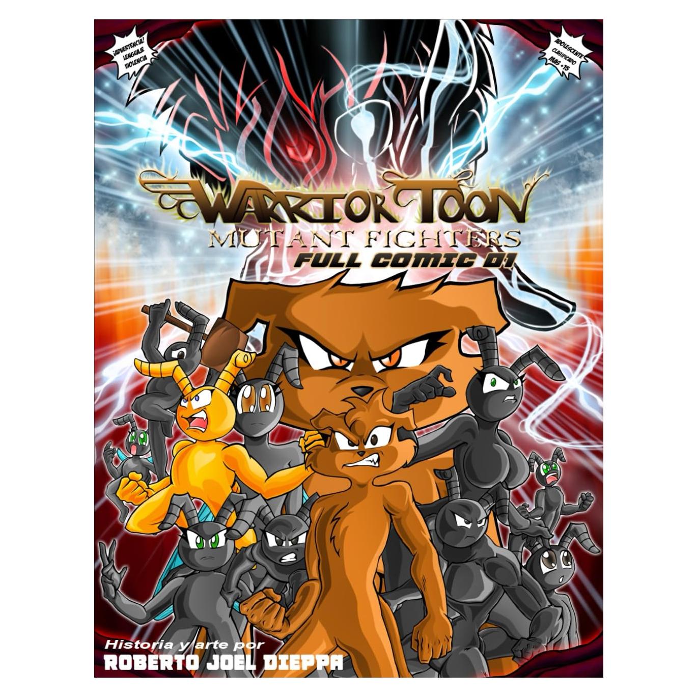 Warrior Toon Mutant Fighters: Full Comic 01 - Versión en Español (Spanish Edition)