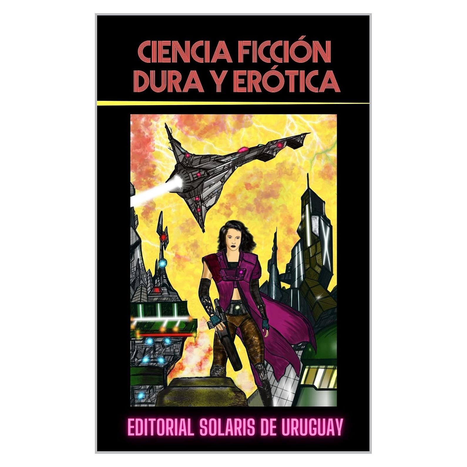 Ciencia Ficción Erótica - Editorial Solaris - 229 Páginas