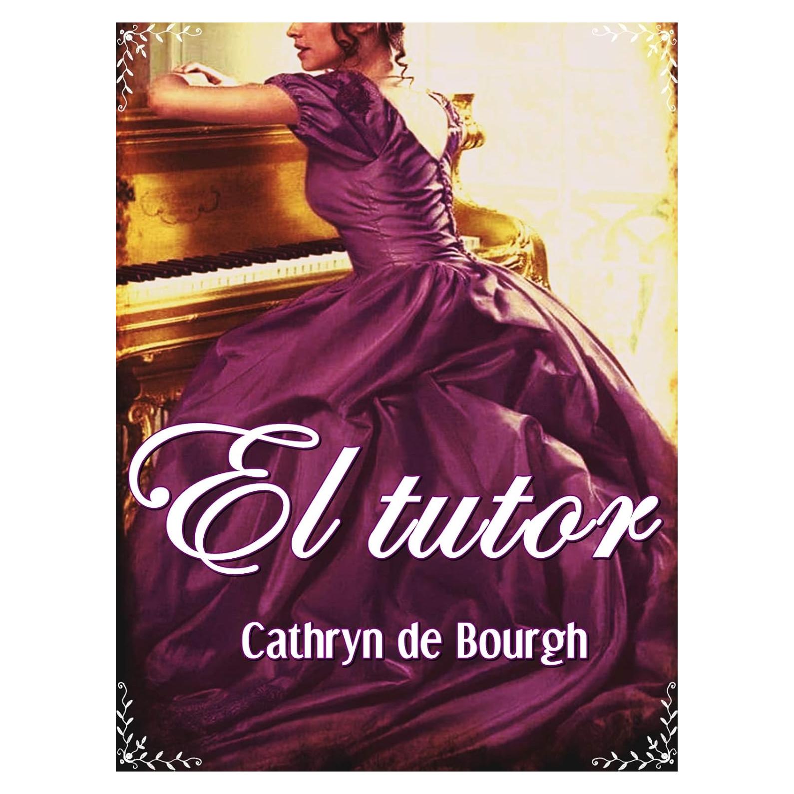 El Tutor - Romance Erótico Victoriano - Edición Español