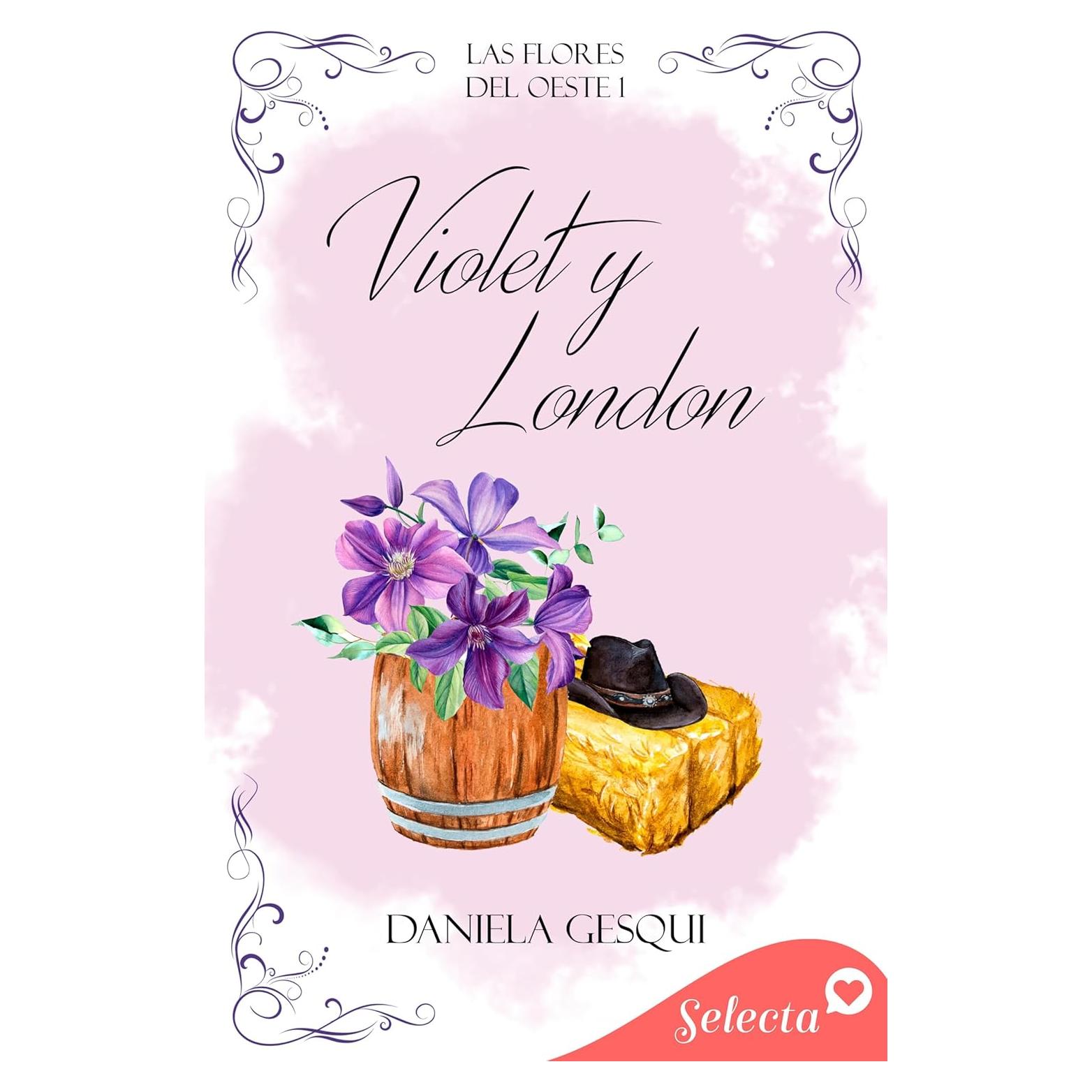 Violet y London (Las flores del oeste 1) (Spanish Edition)
