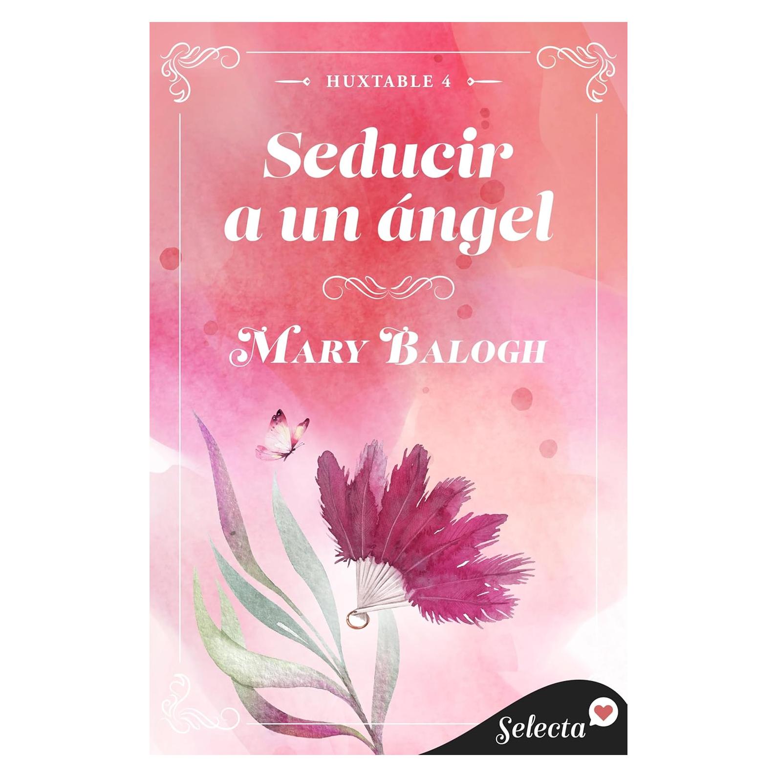 Seducir a un ángel - Huxtable 4 - Novela romántica