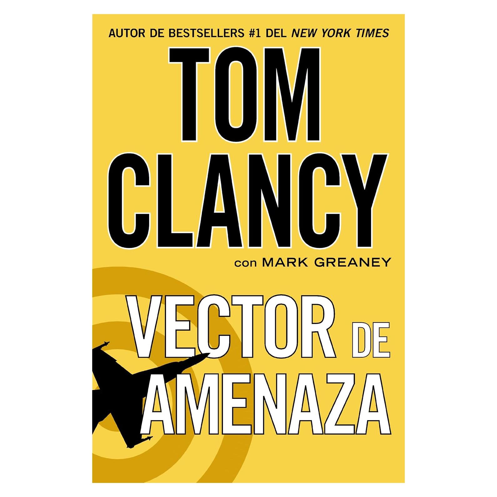 Vector de amenaza (Una novela de Jack Ryan nº 13) (Spanish Edition)