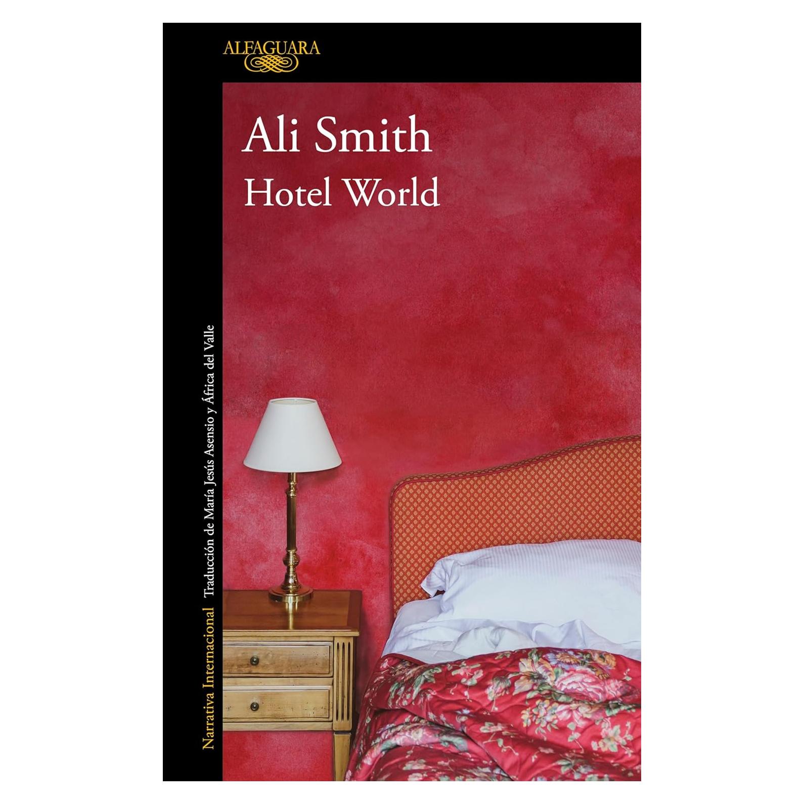 Hotel World - Ali Smith - Novela en Español 210 Páginas