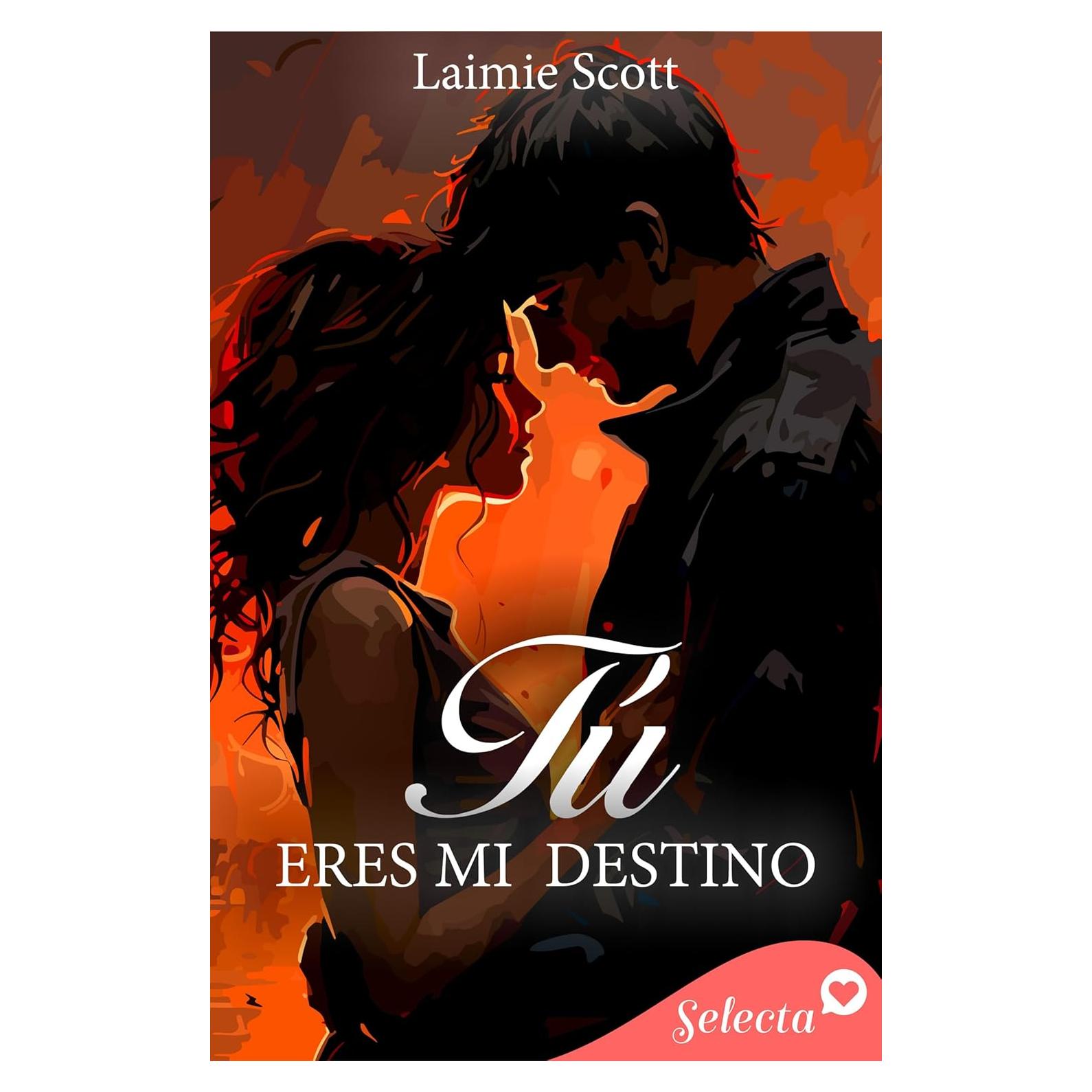 Tú eres mi destino (Spanish Edition)