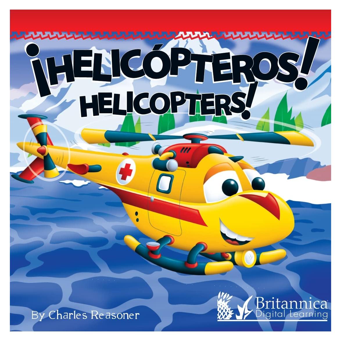Helicópteros (Helicopters) (El uso de grandes maquinarias) (Spanish Edition)