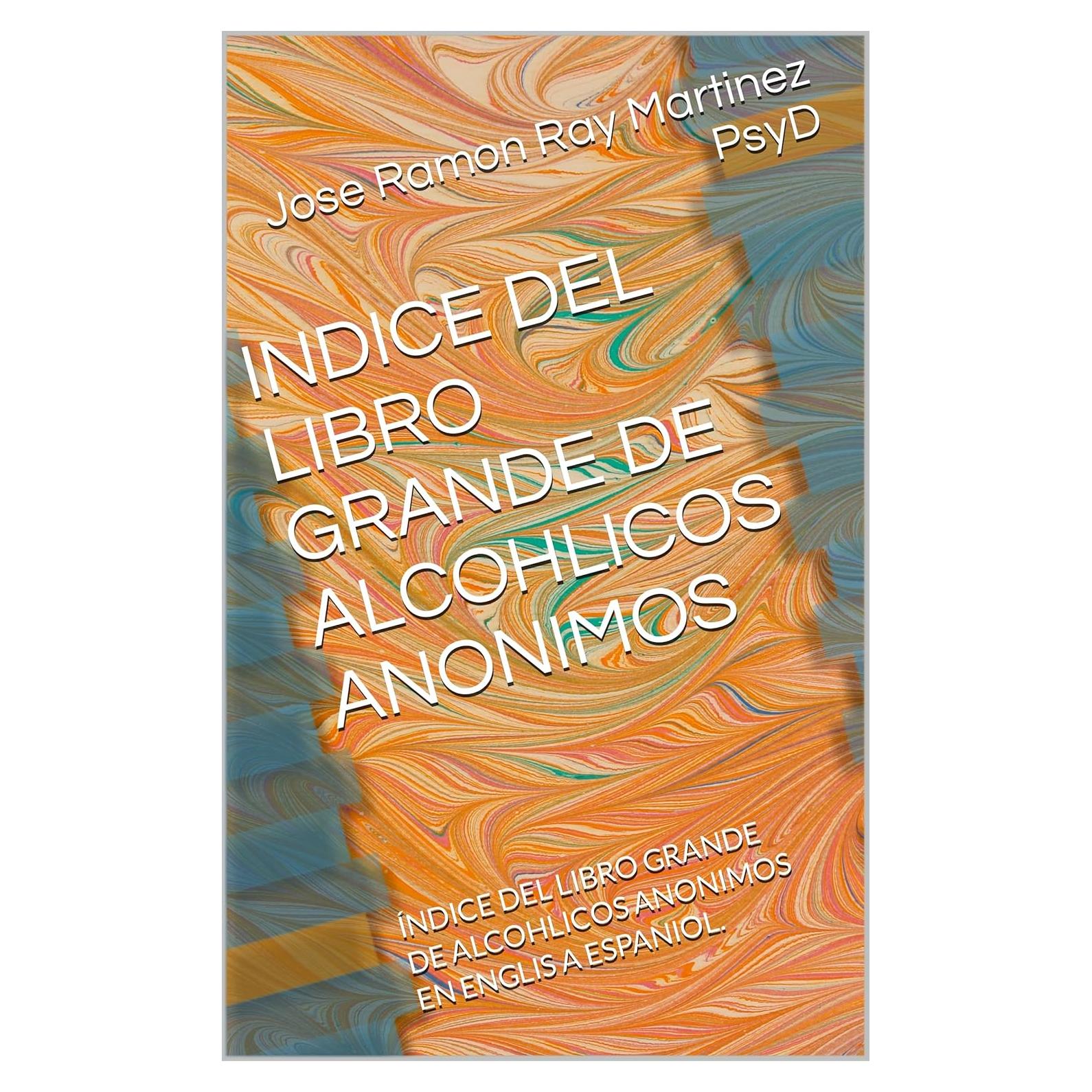 Índice Libro Grande AA Español-Inglés 387 Páginas