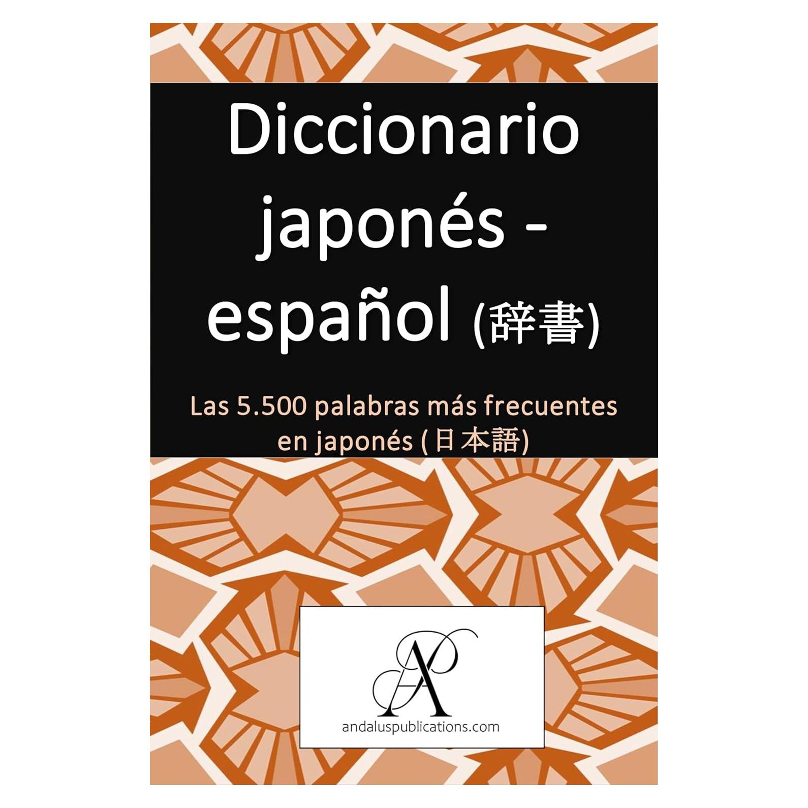 Diccionario Japonés-Español Publicaciones Andalus 5500 palabras