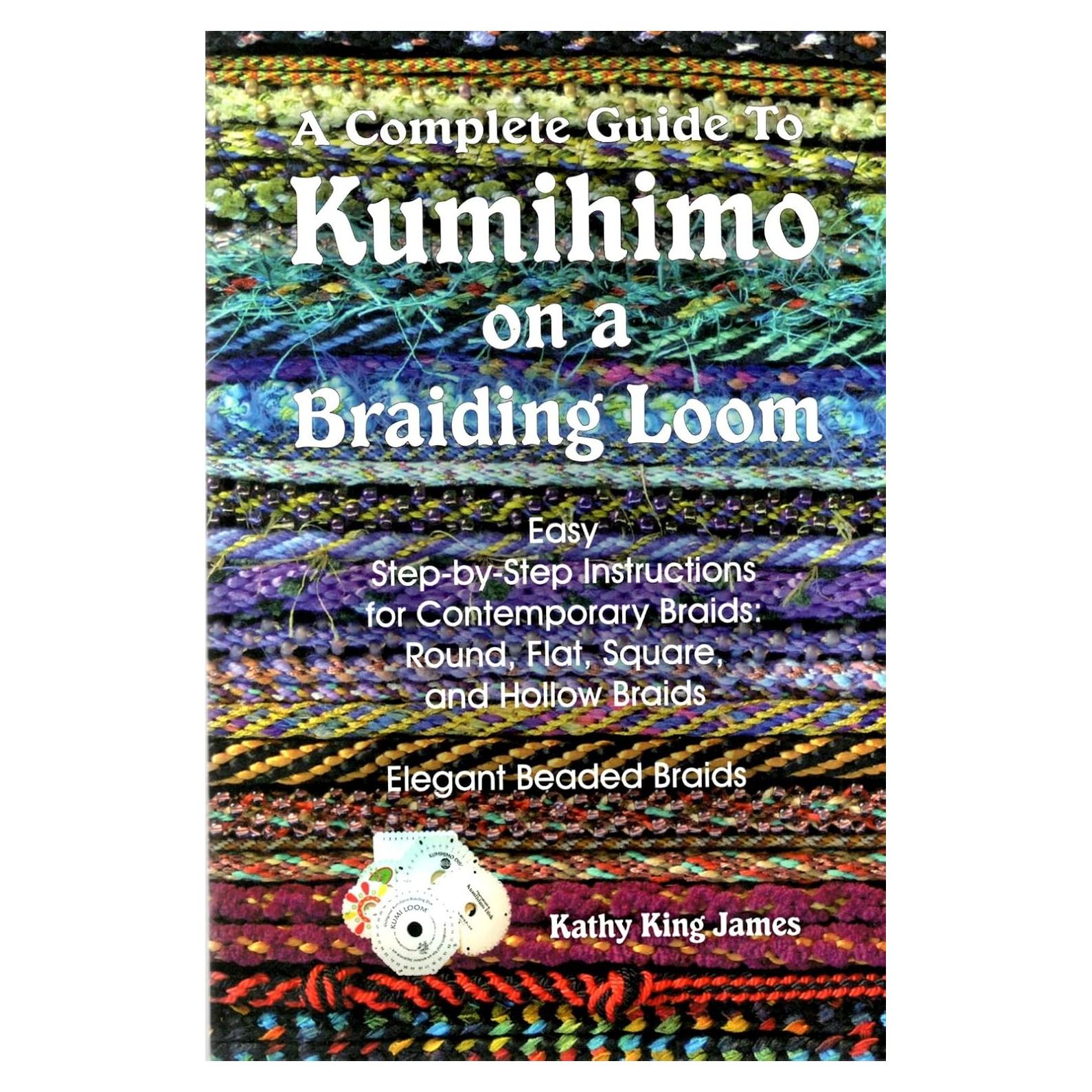 A Complete Guide To Kumihimo On A Braiding Loom: Round, Flat, Square, Hollow, And Beaded Braids And Necklaces