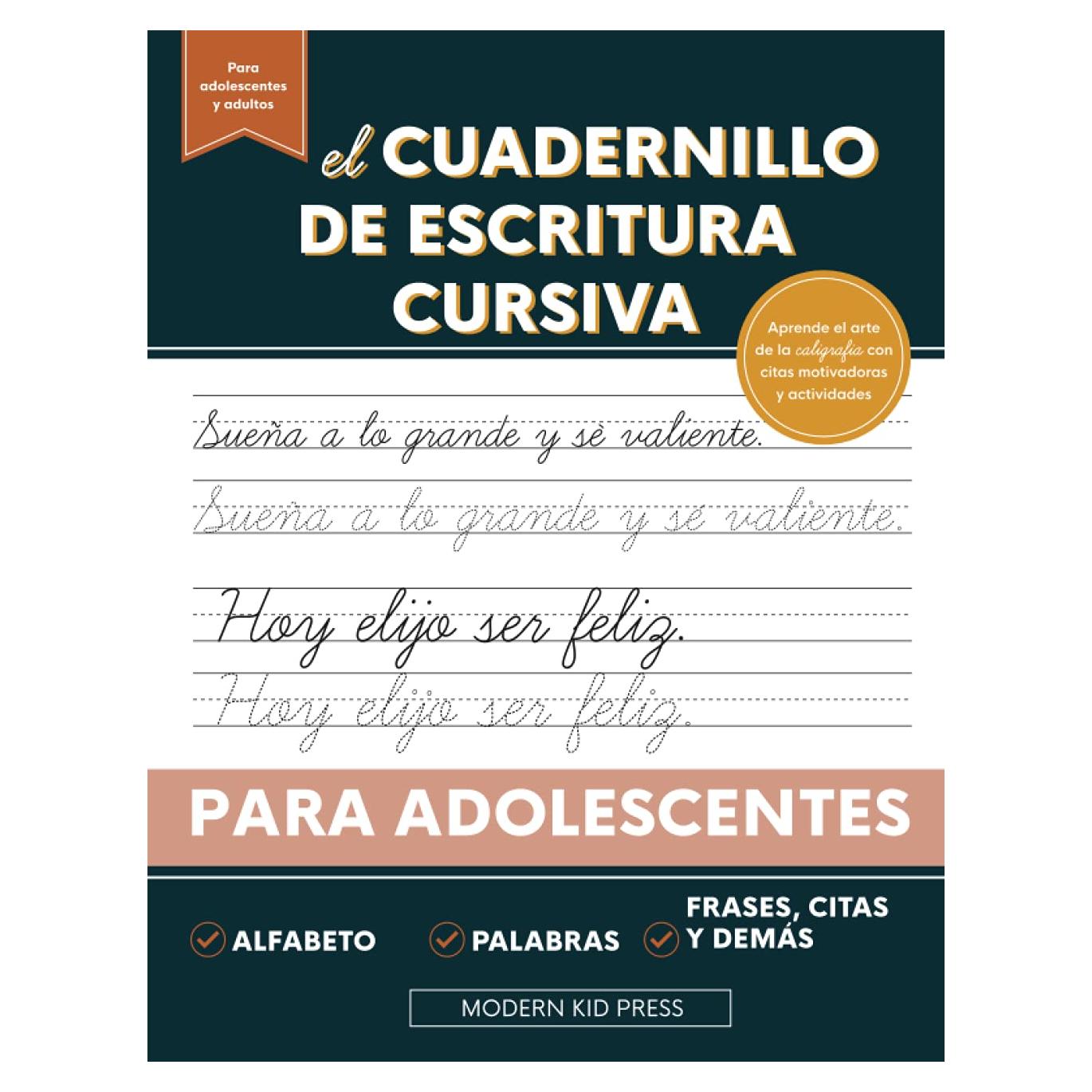 El cuadernillo de escritura cursiva para adolescentes: Aprende el arte de la caligrafía en este manual de escritura cursiva con citas motivadoras y ... para jóvenes y adolescentes (Spanish Edition)