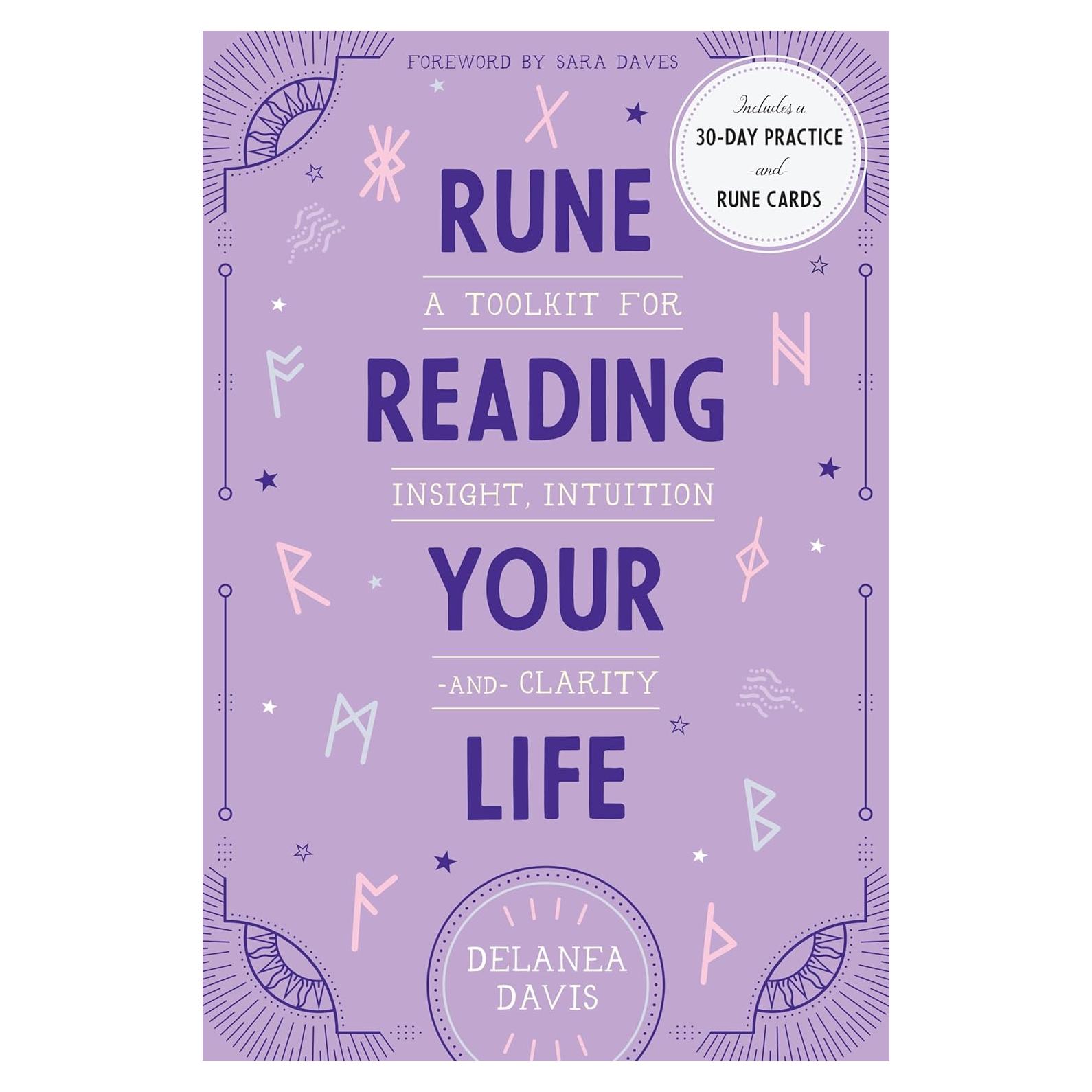 Rune Reading Your Life: A Toolkit for Insight, Intuition, and Clarity