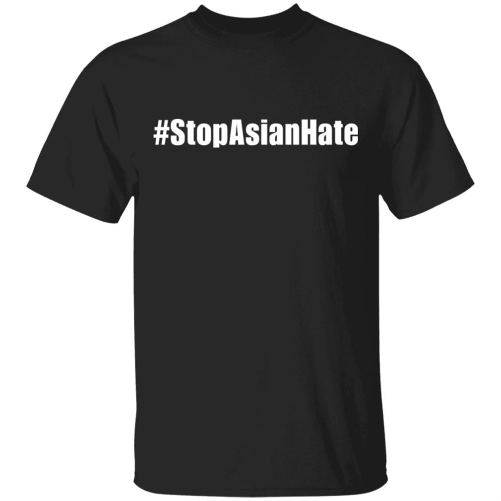 Gifts Stop Asian Hate Shirt Tshirt For Men