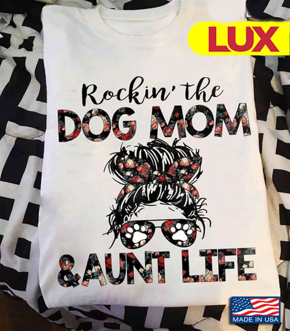 rockin the dog mom and aunt life sweatshirt