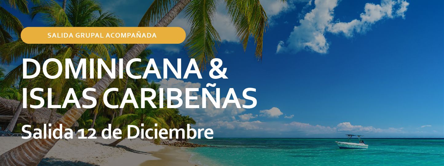 DOMINICANA & ISLAS CARIBEÑAS