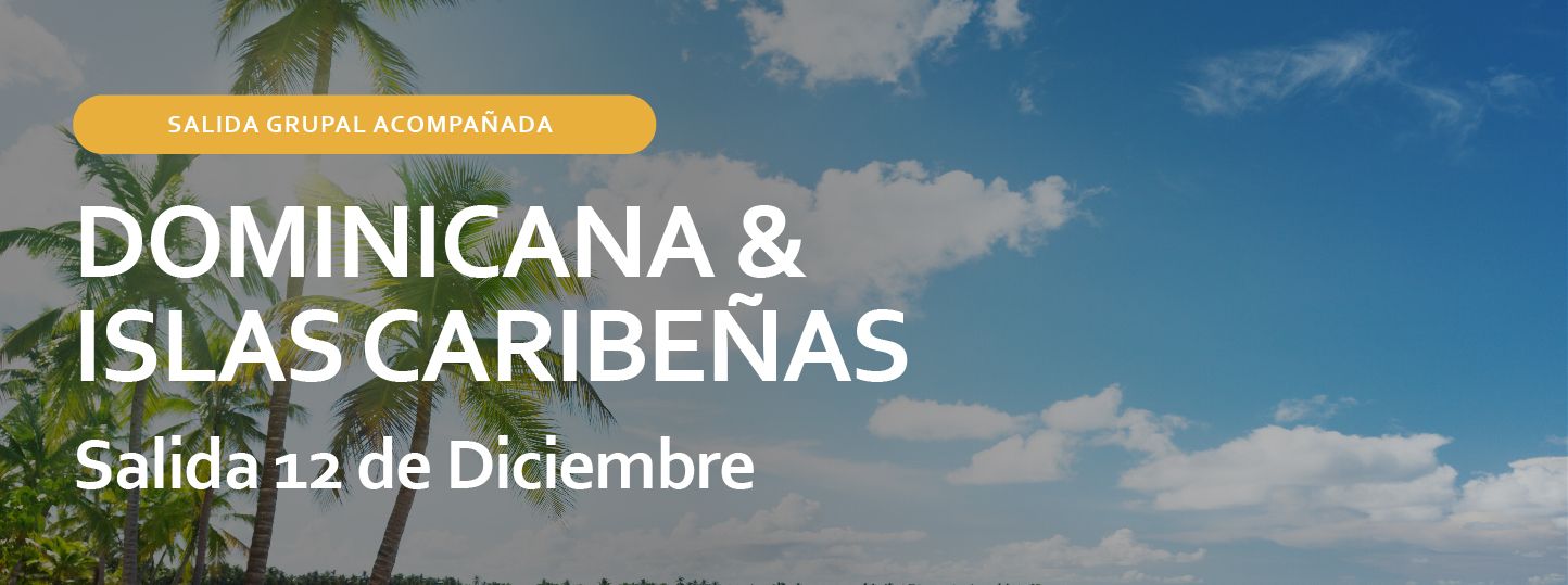 DOMINICANA & ISLAS CARIBEÑAS