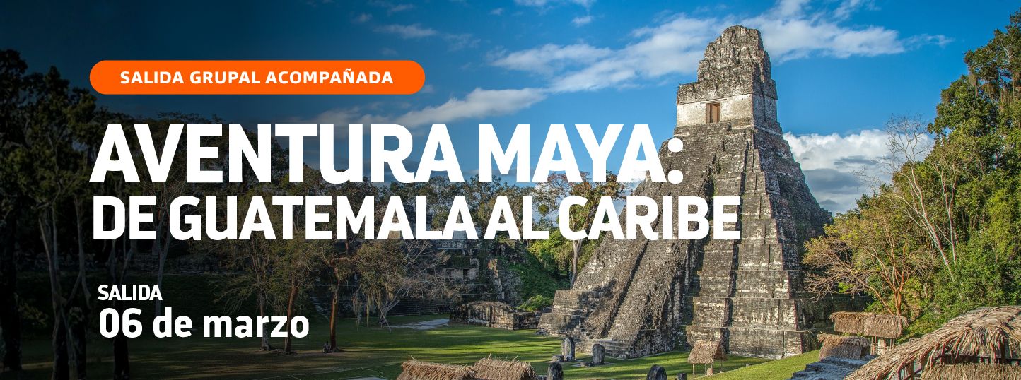AVENTURA MAYA: DE GUATEMALA AL CARIBE