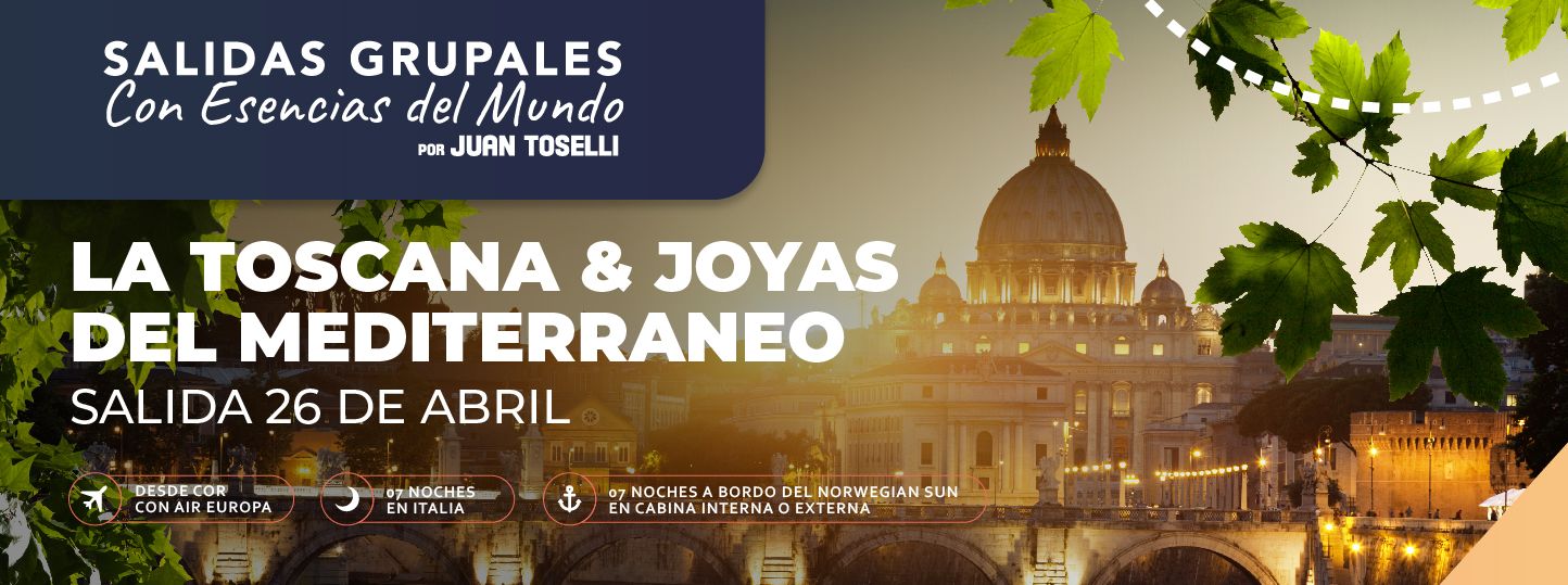 LA TOSCANA & JOYAS DEL MEDITERRÁNEO