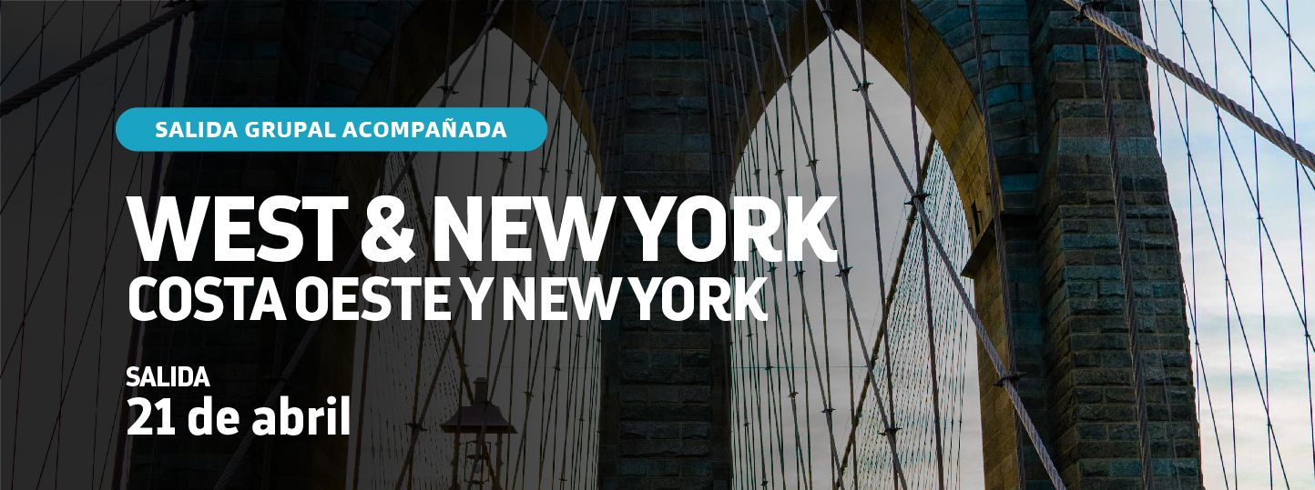 WEST & NEW YORK Costa Oeste y NYC