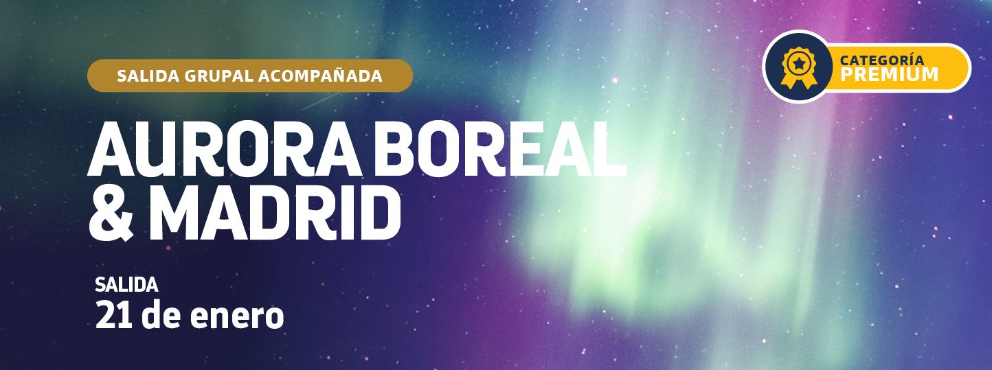 AURORA BOREAL & Madrid