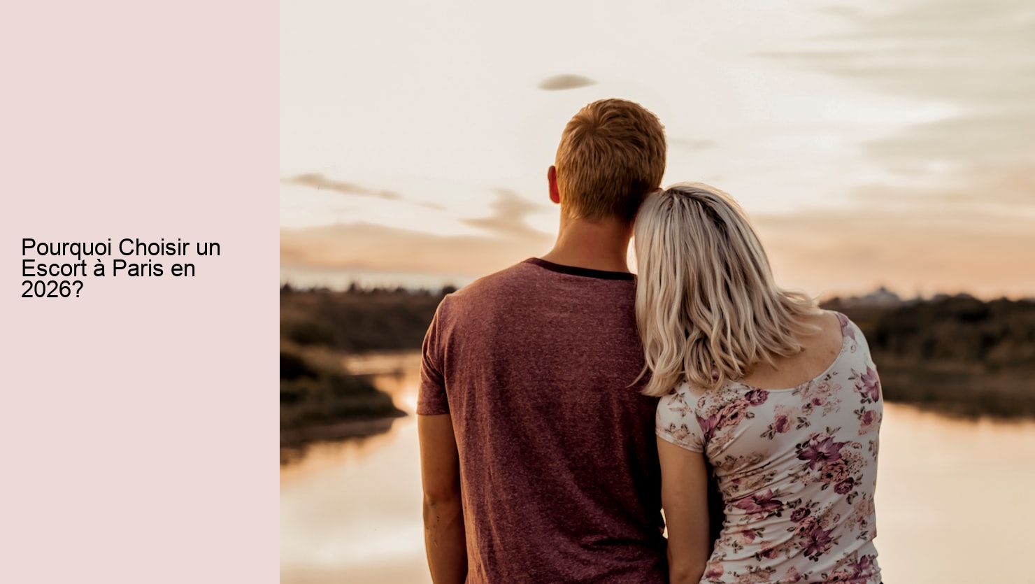 Pourquoi Choisir un Escort à Paris en 2026?