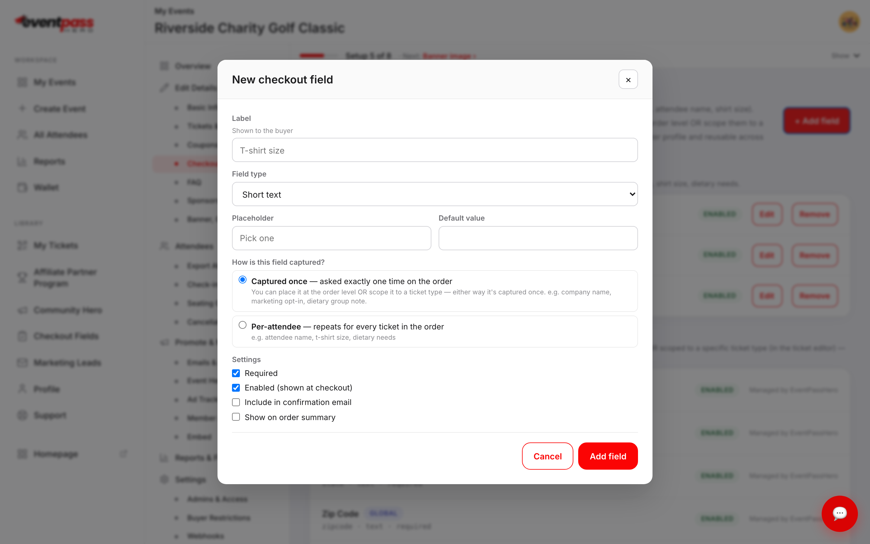 The New checkout field dialog showing Label, Field type dropdown, Placeholder, Default value, and the Captured once vs Per-attendee radio options with a Settings section