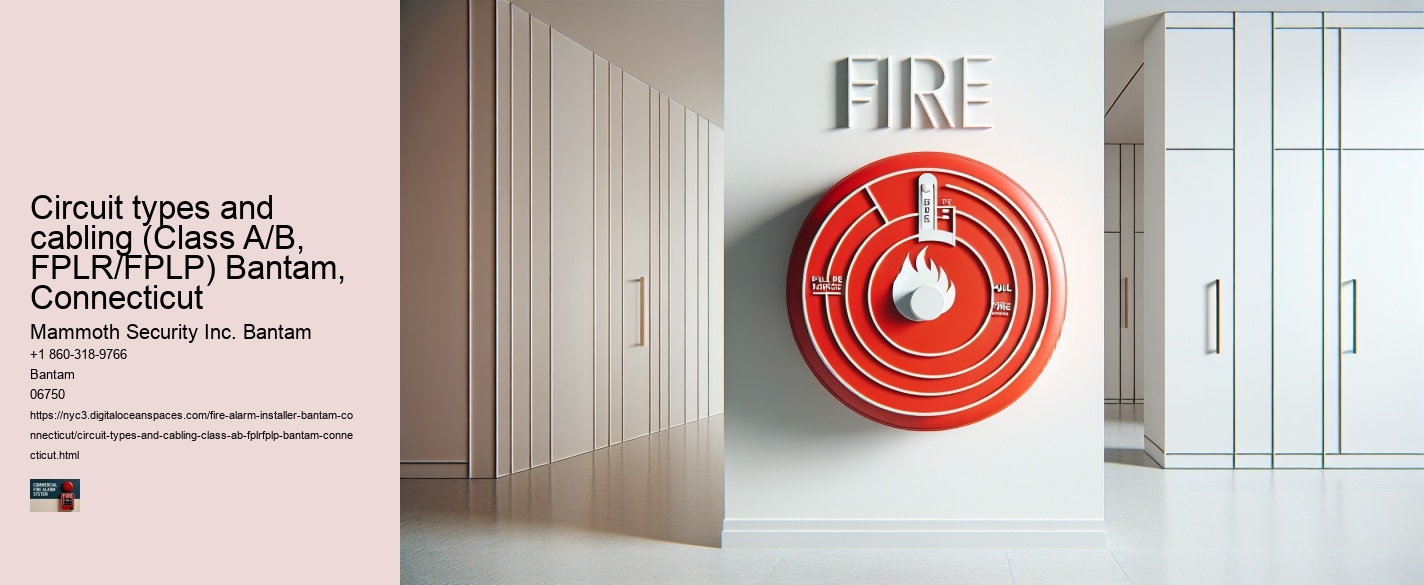 Circuit types and cabling (Class A/B, FPLR/FPLP) Bantam, Connecticut