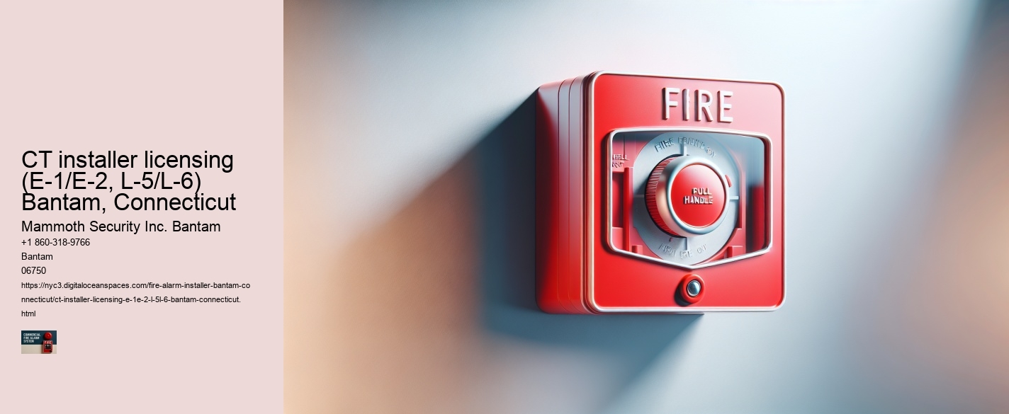 CT installer licensing (E-1/E-2, L-5/L-6) Bantam, Connecticut