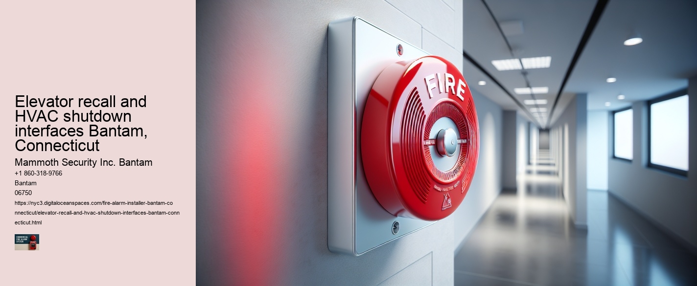 Elevator recall and HVAC shutdown interfaces Bantam, Connecticut