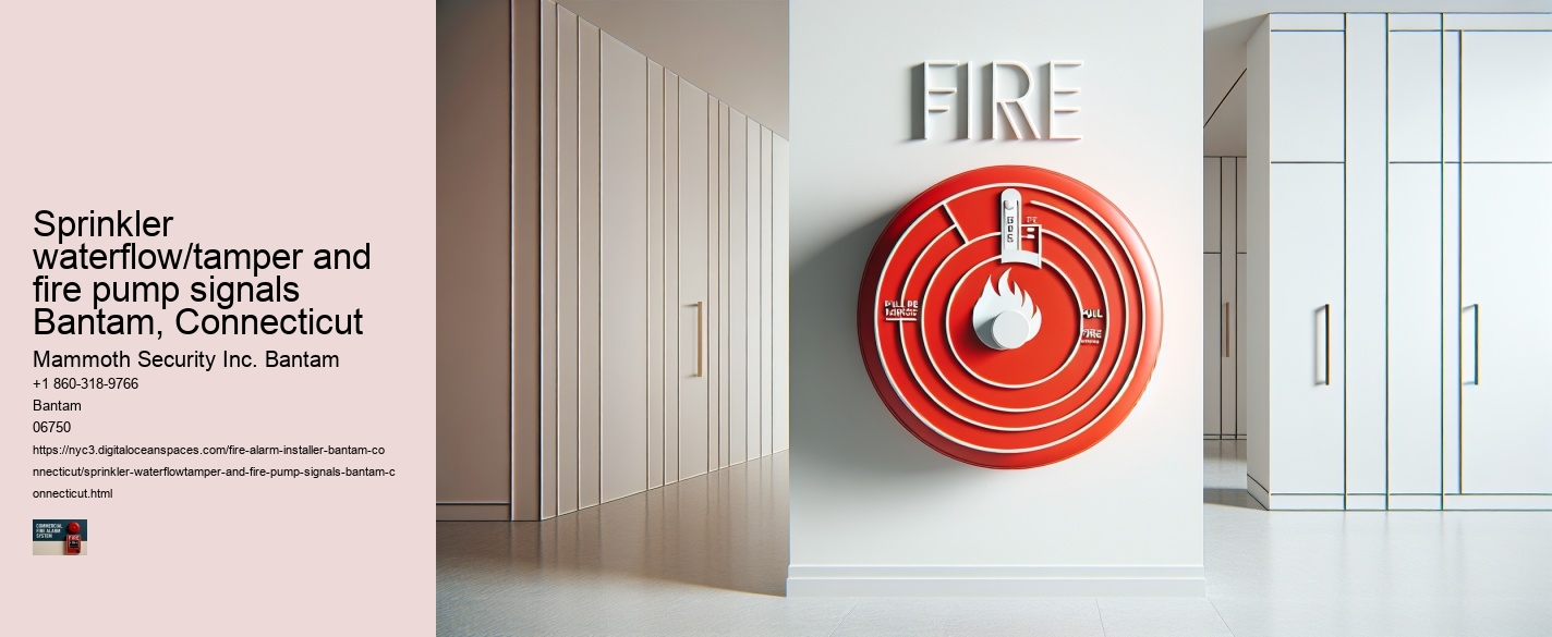 Sprinkler waterflow/tamper and fire pump signals Bantam, Connecticut