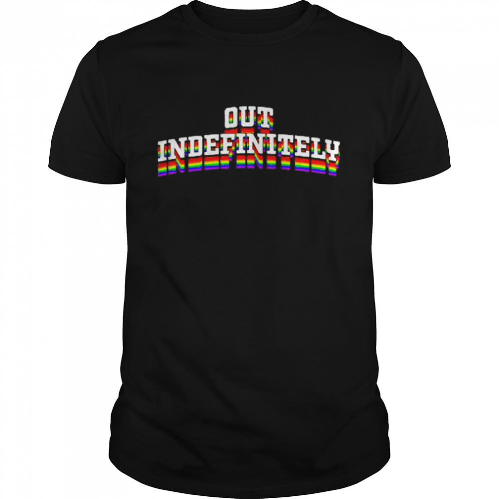 Out Indefinitely Pride Shirt Man Black Size Up To 5xl