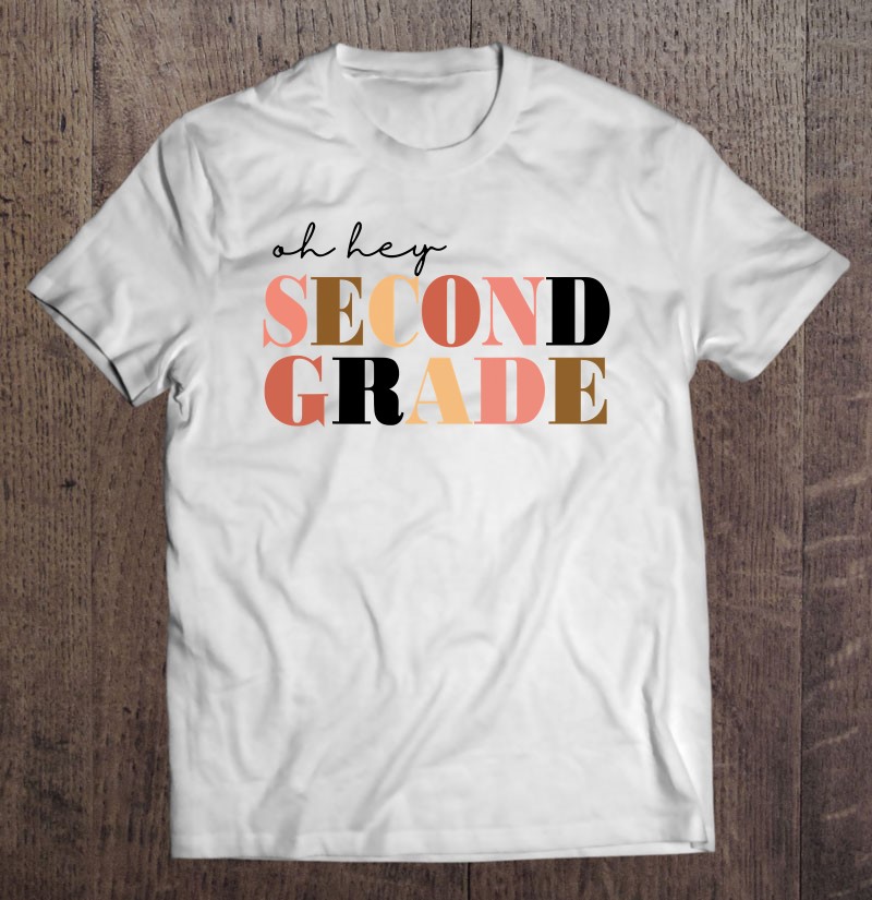 Oh Hey Second Grade 2 Grade Shirt Gift Man Black Size Up To 5xl