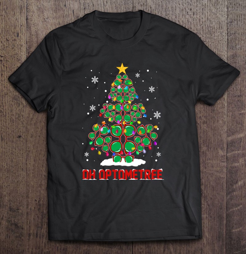 Oh Optometree Fun Optician Christmas Glasses Christmas Tree Shirt Gift Man Black Size Up To 5xl