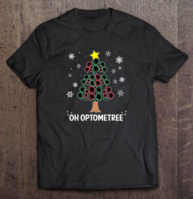 Oh Optometree Optometrist Christmas Version2 Shirt Gift Man Black Size Up To 5xl